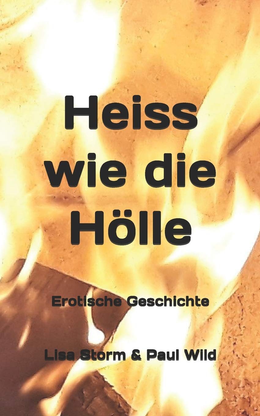 Heiss wie die Hölle: Liebesroman Eroticism