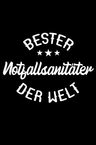 Bester Notfallsanitäter Der Welt: 6x9 liniert Notizbuch für Notfallsanitäter Medicine
