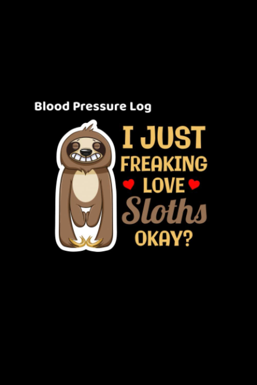 Blood Pressure Log: Sloth Animal Garden & Plants