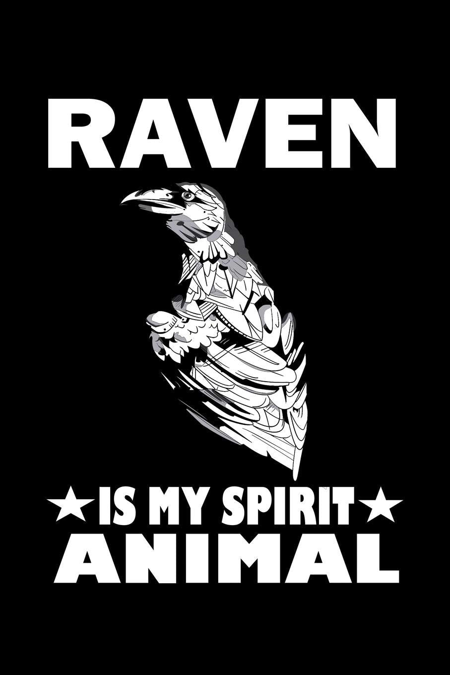 Raven Is My Spirit Animal: Animal Nature Collection Mathematics