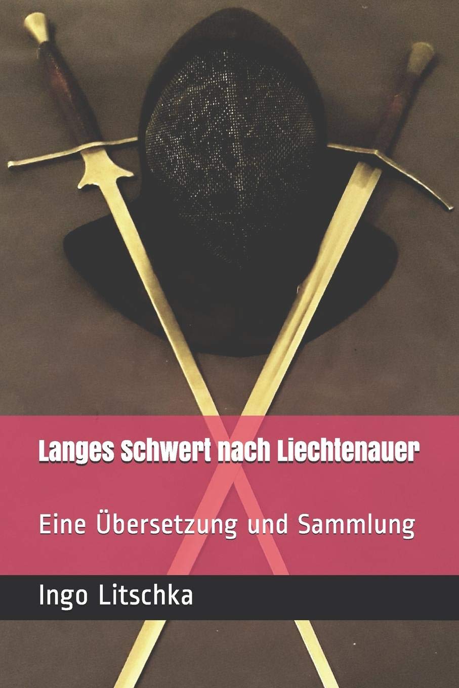 Langes Schwert nach Liechtenauer: Eine Übersetzung und Sammlung (System der Klingen) Leisure & Fun