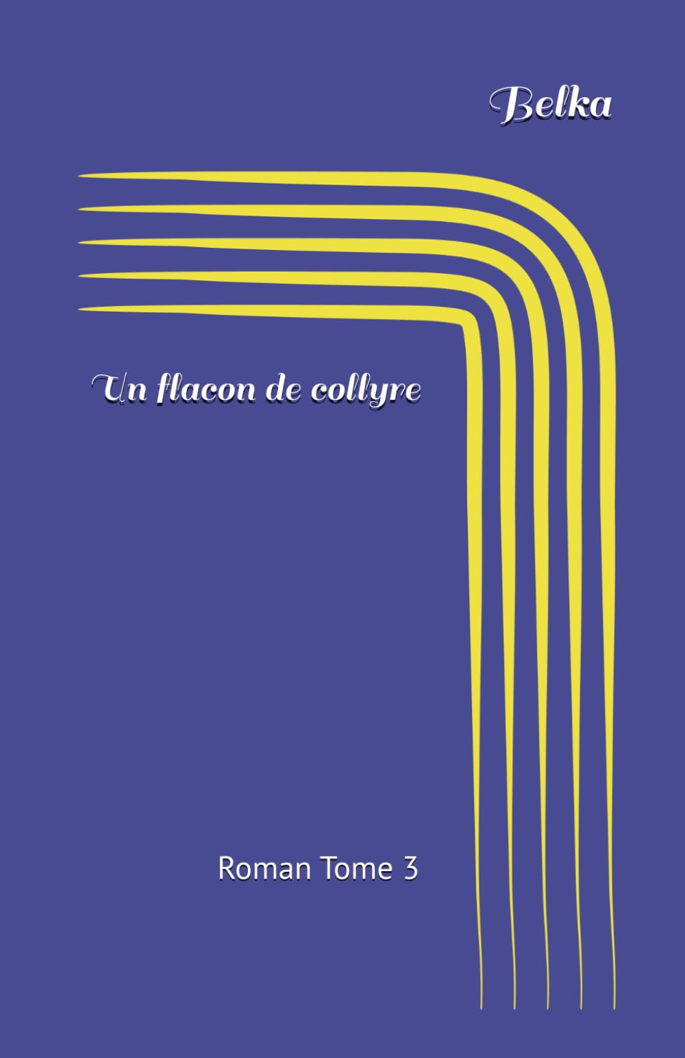 Un flacon de collyre: Recueil de nouvelles Contemporary literature