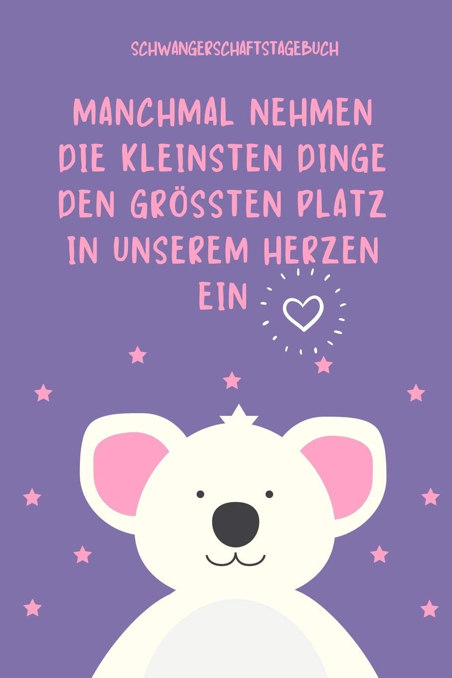MANCHMAL NEHMEN DIE KLEINSTEN DINGE DEN GRÖßTEN PLATZ IN UNSEREM HERZEN EIN SCHWANGERSCHAFTSTAGEBUCH: A5 Notizbuch kariert als Geschenk für Schwangere ... | Kalender | Erinnerungsalbum Books