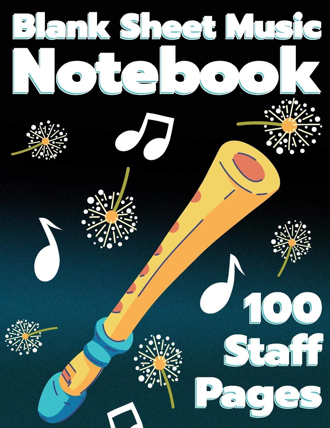 Blank Sheet Music Notebook -100 Staff Pages: Large Musicians Book - Flute And Dandelions Arts & Music