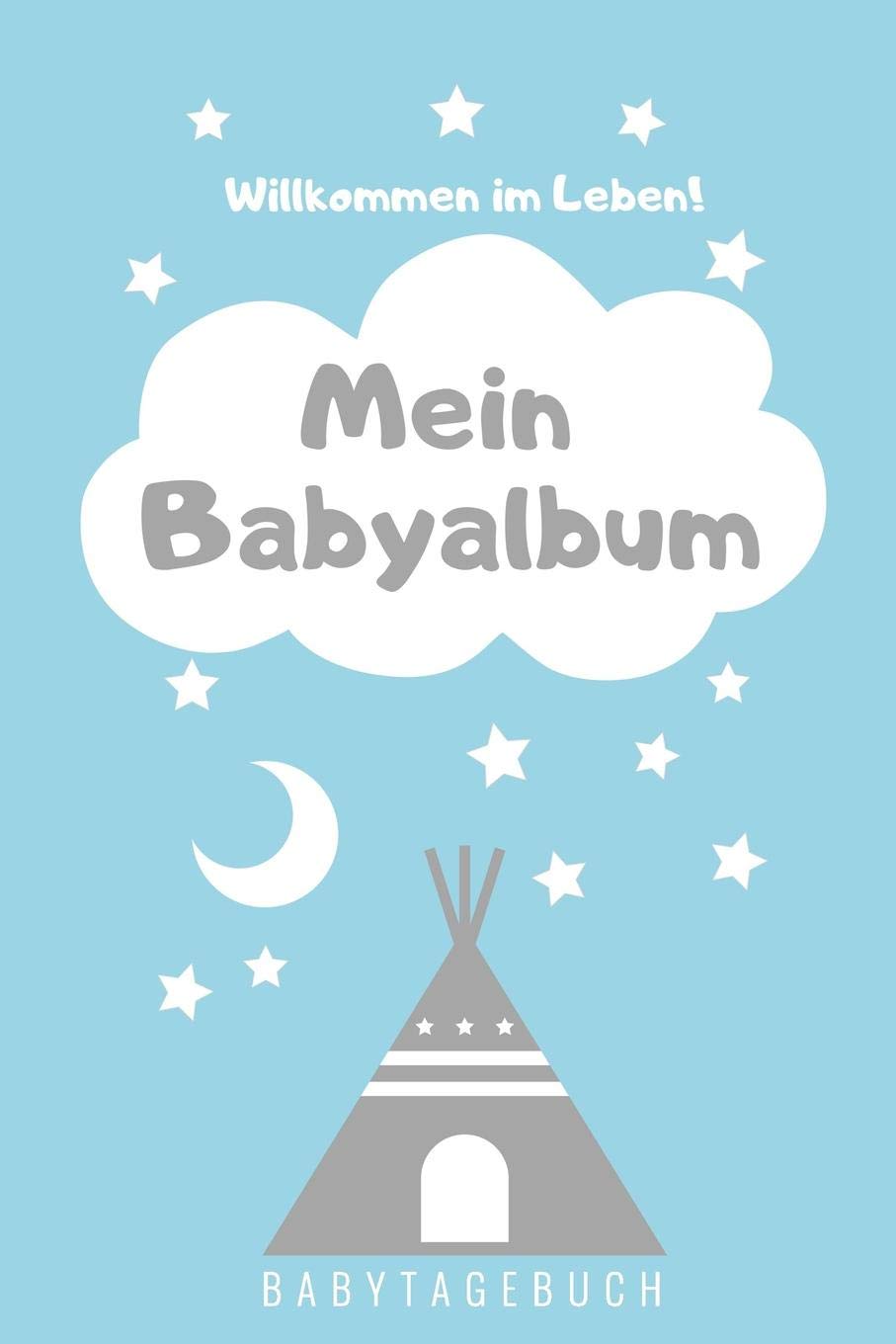 WILLKOMMEN IM LEBEN MEIN BABYALBUM BABYTAGEBUCH: A5 Notizbuch punktiert als Geschenk zur Geburt | Geschenkidee für werdene Mütter zur Schwangerschaft | Baby-Tagebuch | Babyalbum | Babys erstes Jahr Books