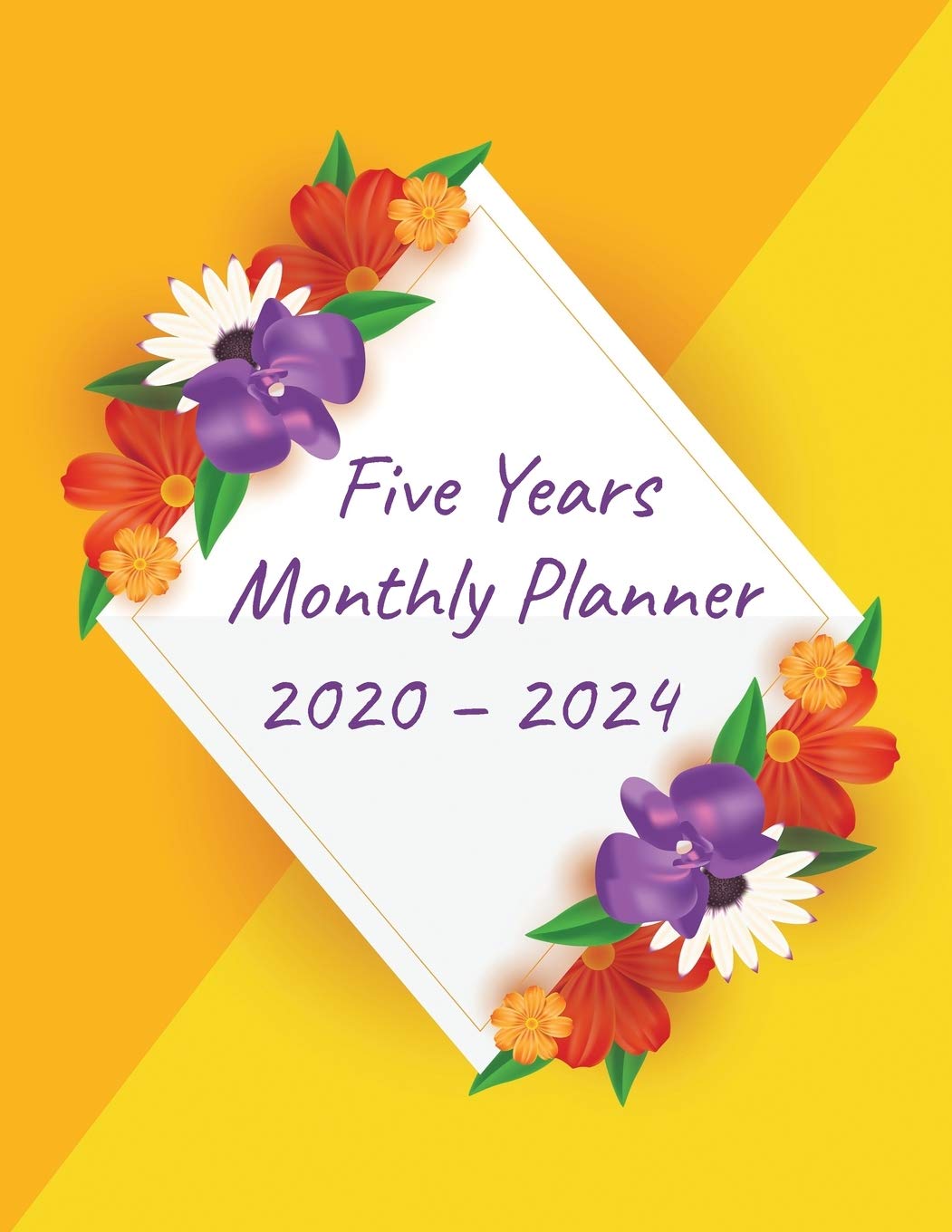 Five Year Monthly Planner: 2020-2024 Pocket Planner and Monthly Planner for 5 Year Plan | 60 Month Calendar with US Federal Holidays. Floral and Yellow Cover Design Self-help