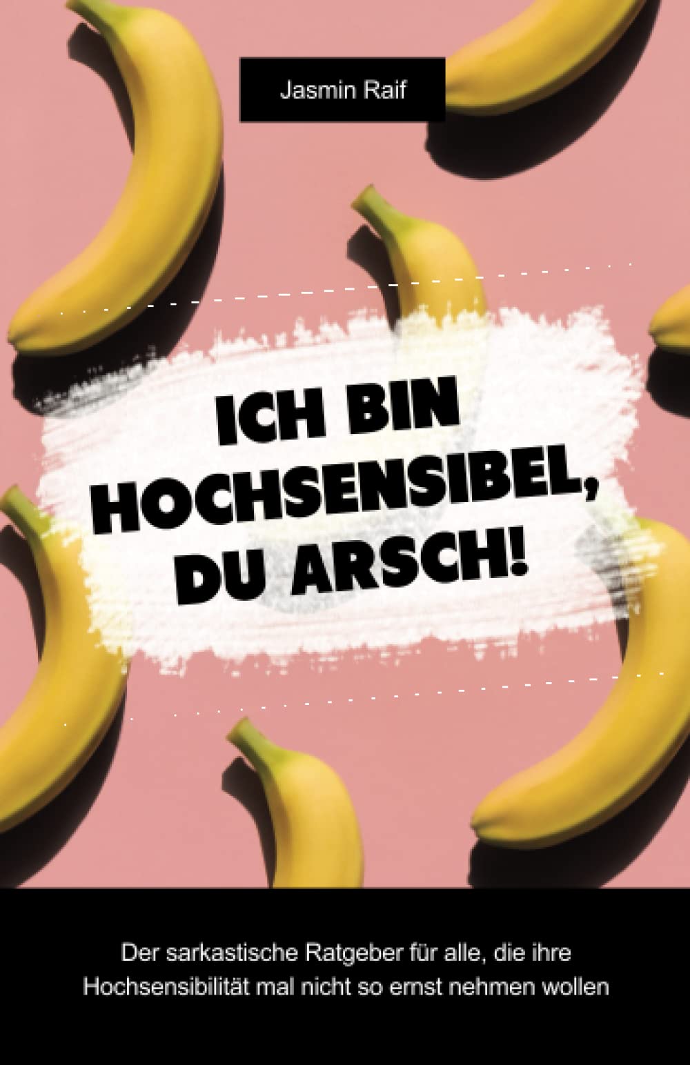 Ich bin hochsensibel, du Arsch!: Der sarkastische Ratgeber für alle, die ihre Hochsensibilität mal nicht so ernst nehmen wollen Philosophy