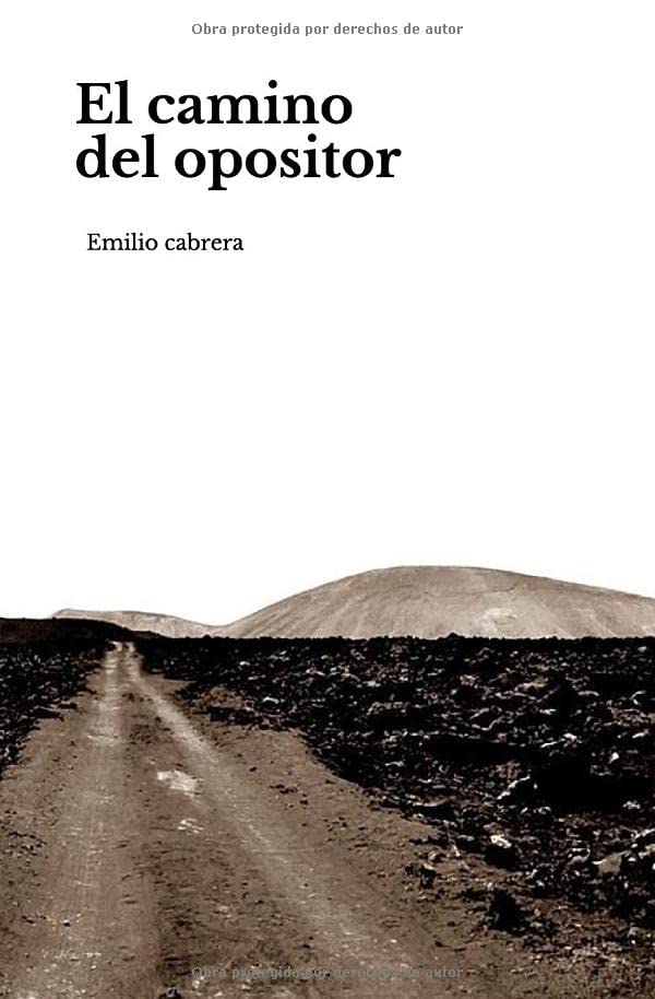 El camino del opositor: Lo que no te contaron tus preparadores book