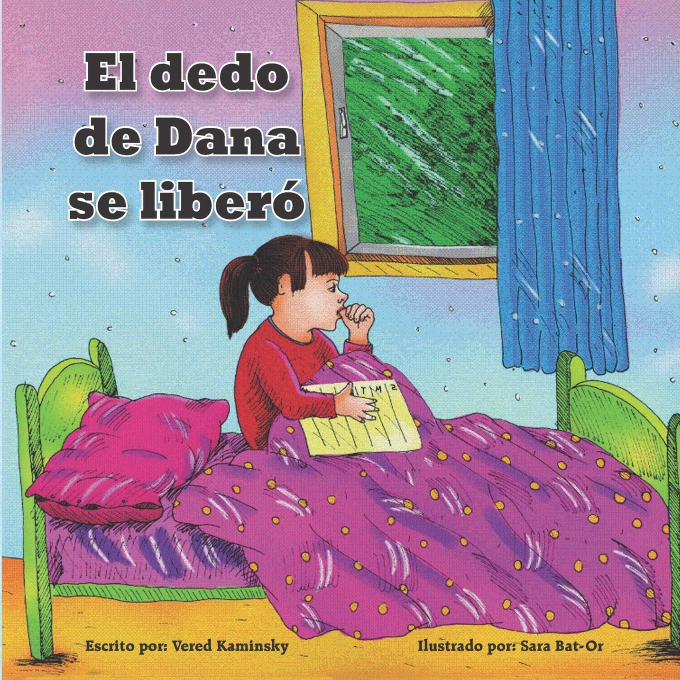 El dedo de Dana se liberó: deshacerse del hábito de chuparse dedo fácilmente - libro para niños Contemporary literature