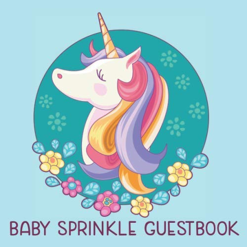 Baby Sprinkle Guestbook: Unicorn Guest Book with Spaces for Special Wishes and Gift Log Parents & Children