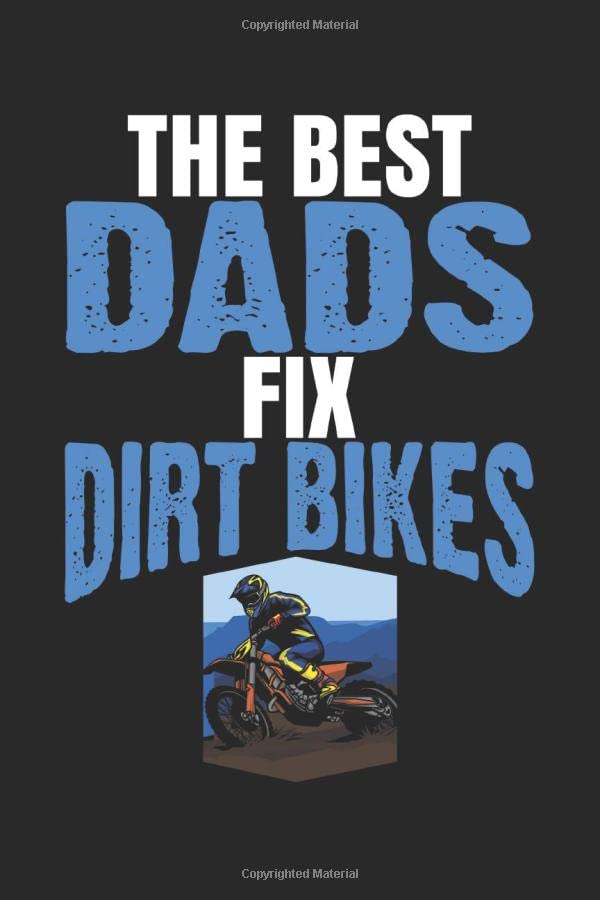 The Best Dads Fix Dirt Bikes: Dirt Bike Blank Sketchbook Paper, Dirt Bike Notebook, Dirt Bike Sketch Book, Dirt Bike Gift - 6x9 - 100 Sketchbook Drawing Blank Paper Pages Books