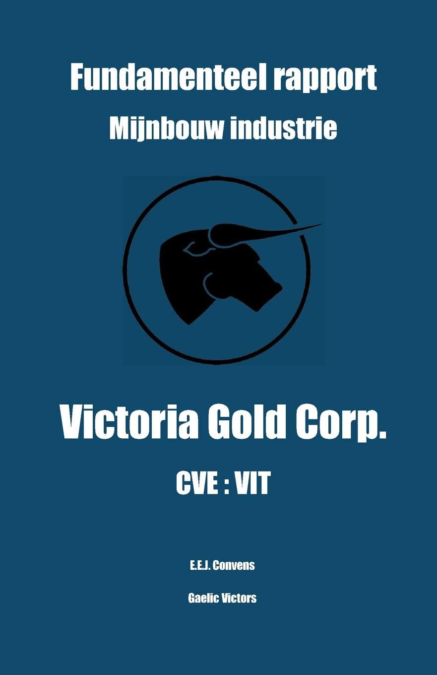 Fundamenteel rapport - Mijnbouw Industrie - Victoria Gold Corp. - CVE:VIT Business, Finance & Career