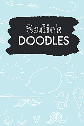 Sadie's Doodles: Personalized Teal Doodle Notebook Journal (6 x 9 inch) with 110 dot grid pages inside. Arts & Music