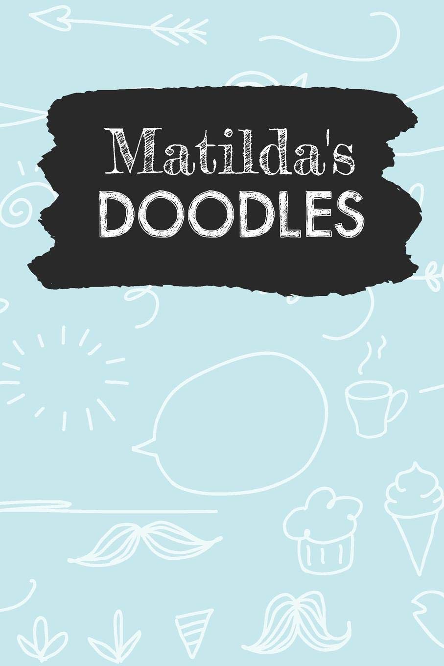 Matilda's Doodles: Personalized Teal Doodle Notebook Journal (6 x 9 inch) with 110 dot grid pages inside. Arts & Music
