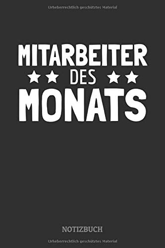 Mitarbeiter des Monats Notizbuch: Geschenk für fleißige Mitarbeiter und Angestellte Books