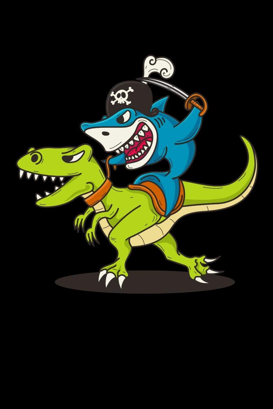 Pirate Shark Riding A Dinosaur: 120 Pages I 6x9 I Cornellnotes I Funny Sea Robber, Shark & Dinosaur Gifts Books