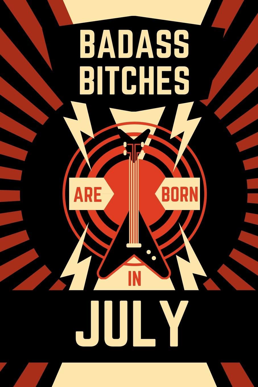 BAD ASS BITCHES ARE BORN IN JULY: A5 notebook dotted | unique birthday gift for girls born in July | funny present for best friends and coworker | journal | calendar | diary Books
