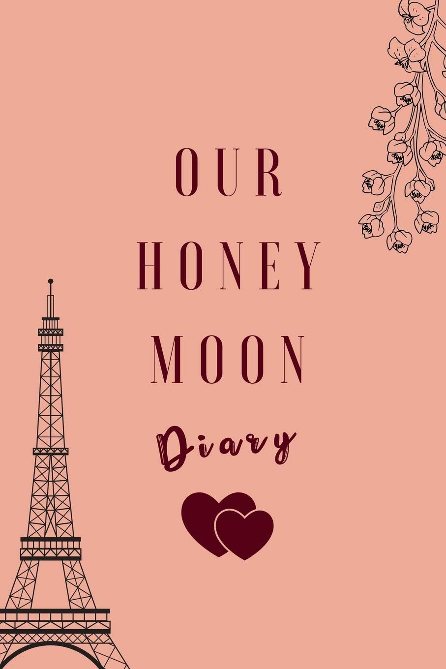 OUR HONEY MOON DIARY: A5 notebook dotted | unique wedding gift for bride or groom | honeymoon journal | engagement present | planner | bridal shower giftidea Books
