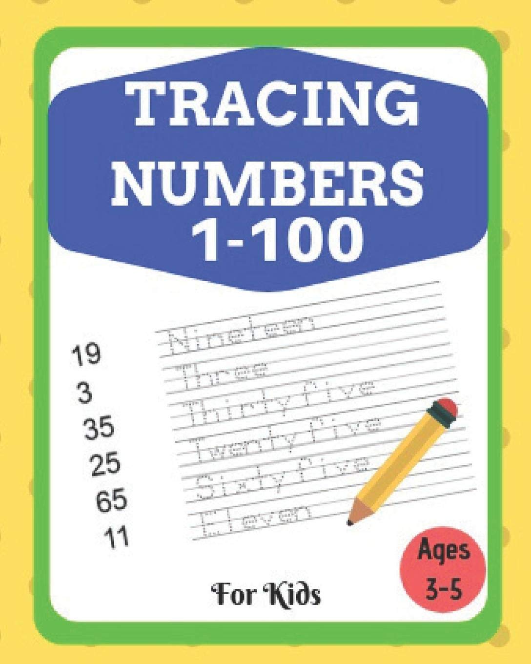Tracing Numbers 1-100 For Kids: Learn To Trace The Numbers 1-100 Study Guides