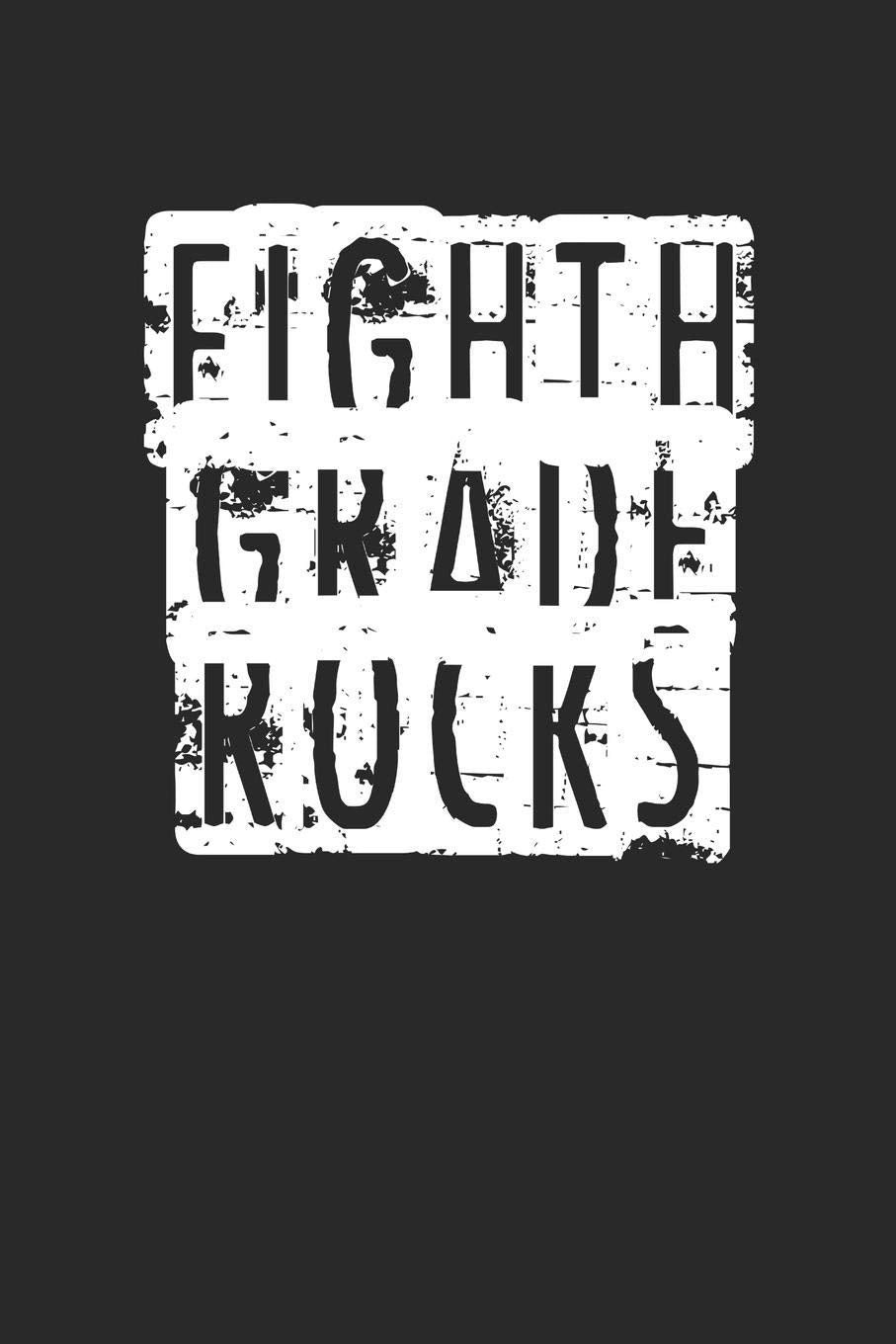 Back to School Notebook 'Eighth Grade Rocks' - Back To School Gift for Her and Him - 8th Grade Writing Journal: Medium College-Ruled Journey Diary, 110 page, Lined, 6x9 (15.2 x 22.9 cm) book