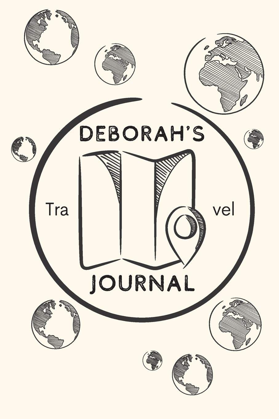 Deborah's Travel Journal: Personalized lined journal, notebook or travel diary. 6"x9" Softcover 110 lined pages - Great Travel Gift! Travel