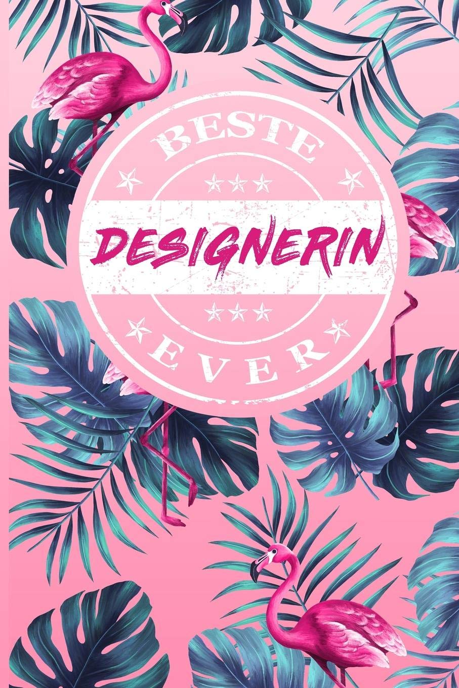 Beste Designerin Ever: A5 Blanko • Notebook • Notizbuch • Taschenbuch • Journal • Tagebuch - Ein lustiges Geschenk für Freunde oder die Familie und die beste Designerin der Welt Film, Art & Culture