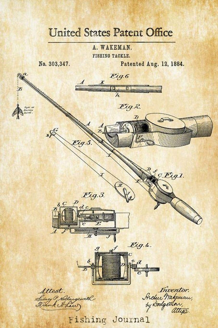 Fishing Journal: Antique Fishing Pole Rod Patent ,The Excitement or Quiet Joy of Fishing Diary for Serious Fishermen or Weekend Warriors Hobbies Log ... Grandpa, Mom, Sister, Grandma, Aunt Friend. Leisure & Fun