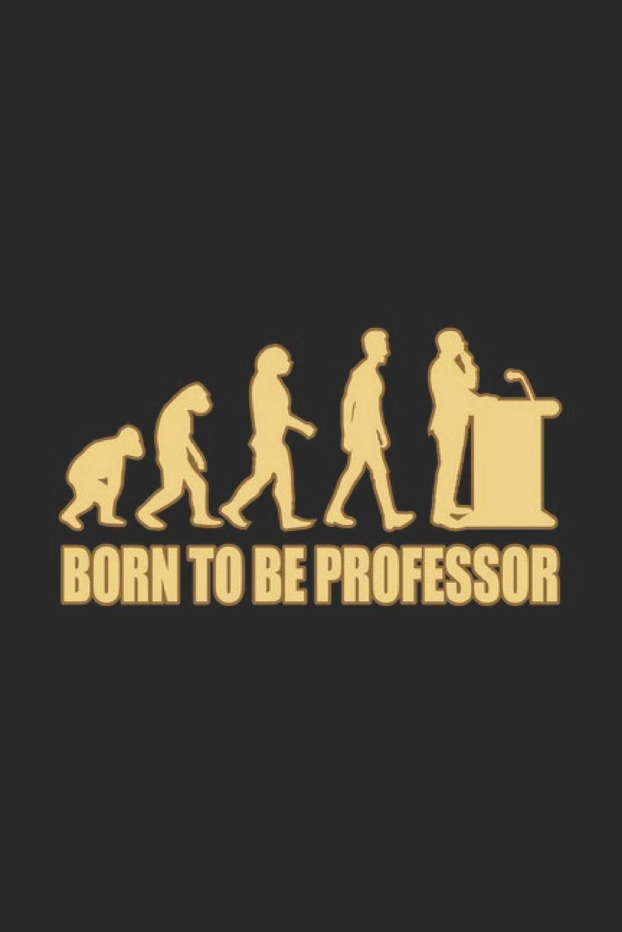 Born To Professor: Science Chemistry Notebook Biology Physics Journal for Scientist, Biologist, Chemist and Science Students, for sketches, ideas, ... and To-Do lists, Dot Grid notebook, 120 pages Books