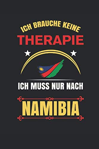 Ich brauche keine Therapie. Ich muss nur nach Namibia. Travel