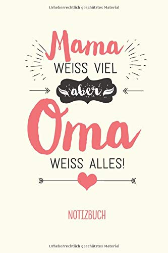 Mama weiss viel aber Oma weiss alles: A5 Notizbuch 120 Seiten liniert als Geschenk für Oma | Geburtstagsgeschenk oder Geschenke zu Weihnachten mit ... Omas Backrezepte, Notizen und Erinnerungen Tiptoi & Games