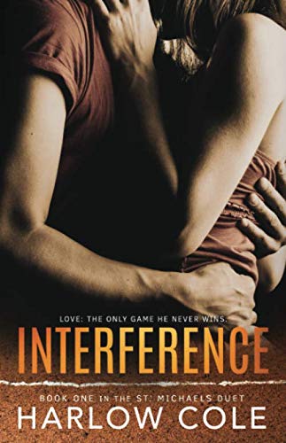 Interference: (St. Michaels Duet - Book 1) Contemporary literature Books