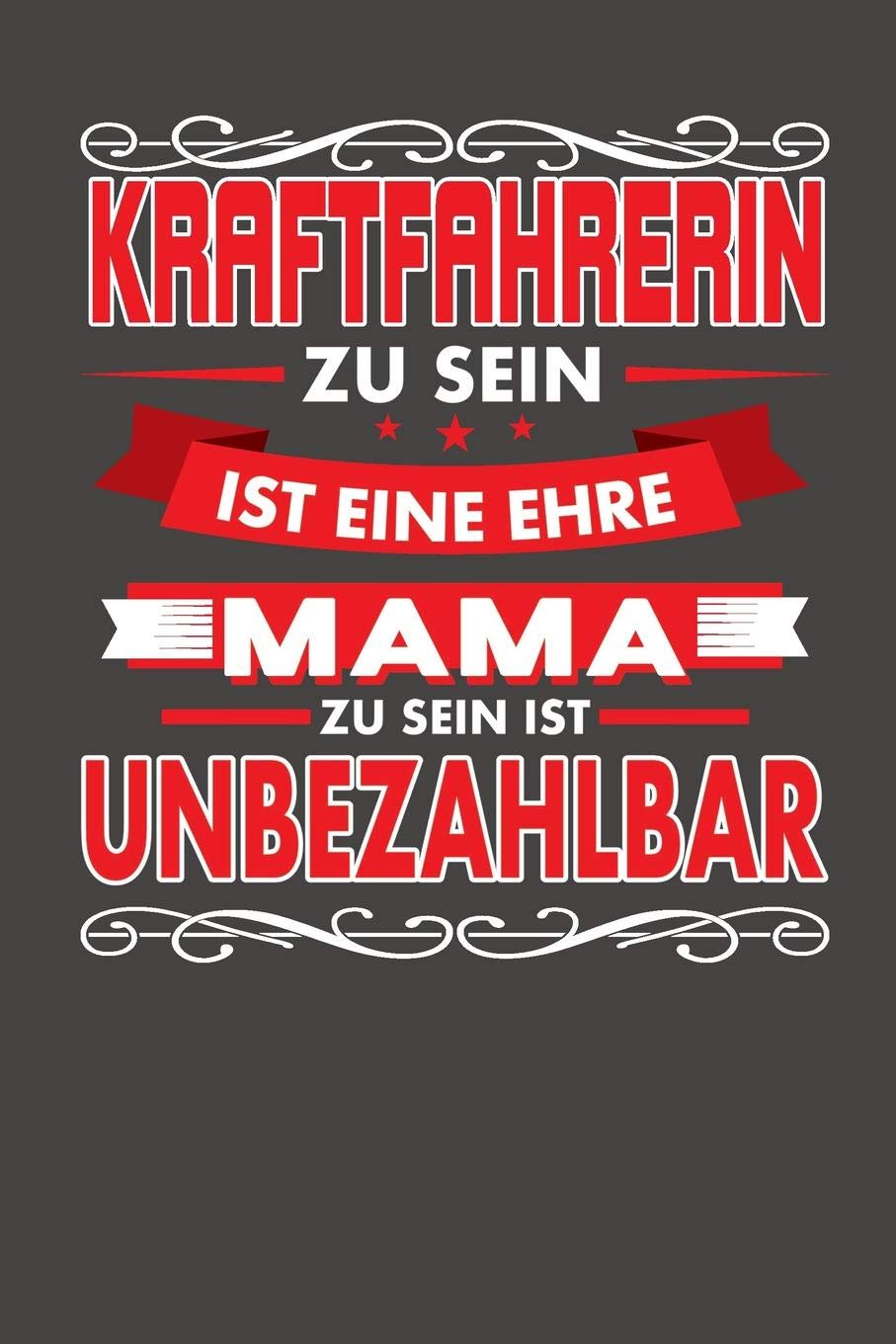 Kraftfahrerin Zu Sein Ist Eine Ehre - Mama Zu Sein Ist Unbezahlbar: Praktischer Wochenplaner für ein ganzes Jahr ohne festes Datum Social Sciences