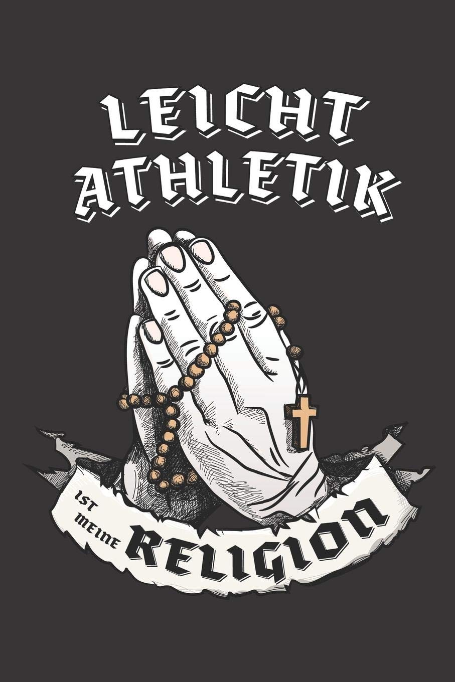 Leichtathletik Ist Meine Religion: DIN A5 6x9 I 120 Seiten I Kariert I Notizbuch I Notizheft I Notizblock I Geschenk I Geschenkidee Books