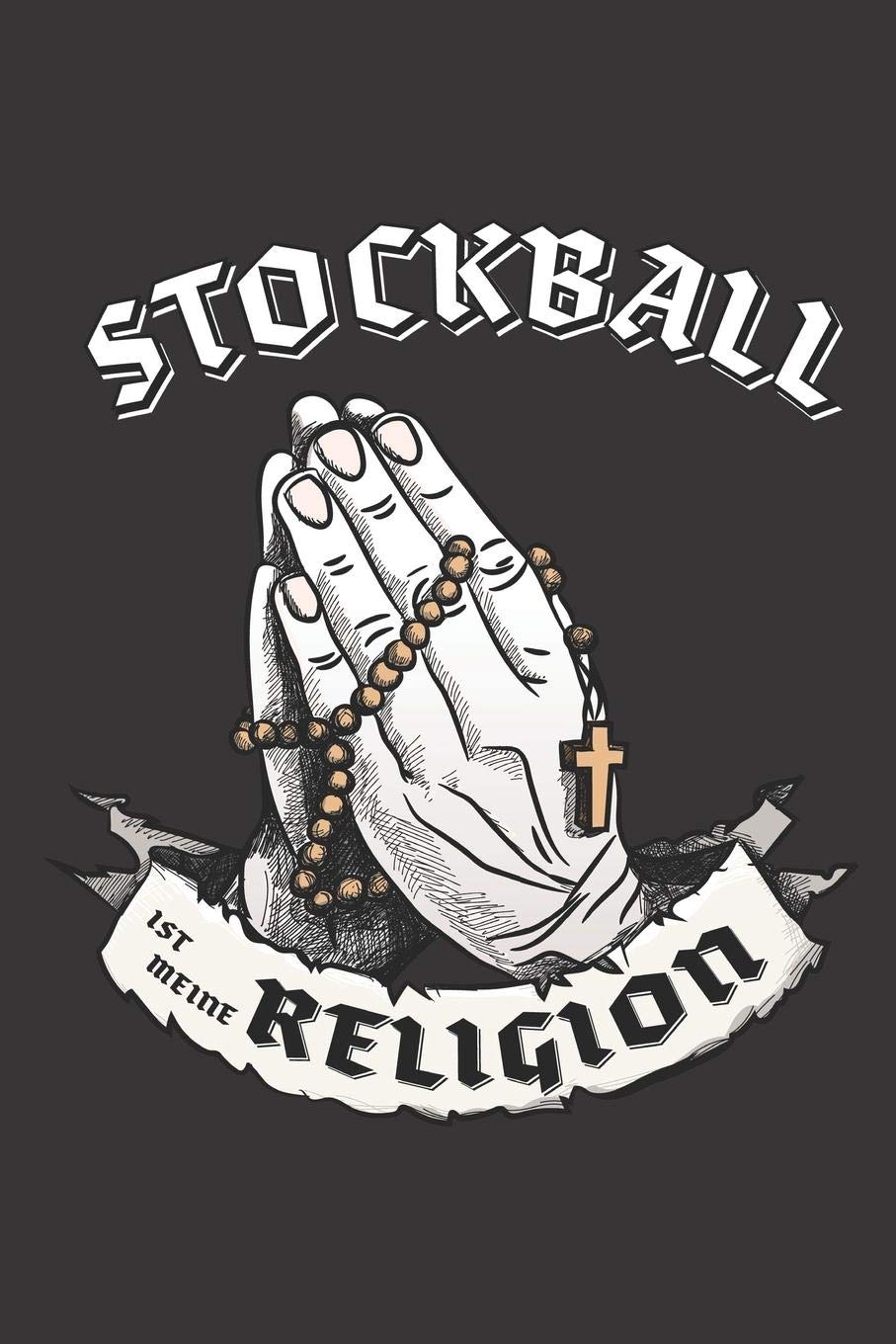 Stockball Ist Meine Religion: DIN A5 6x9 I 120 Seiten I Kariert I Notizbuch I Notizheft I Notizblock I Geschenk I Geschenkidee Books