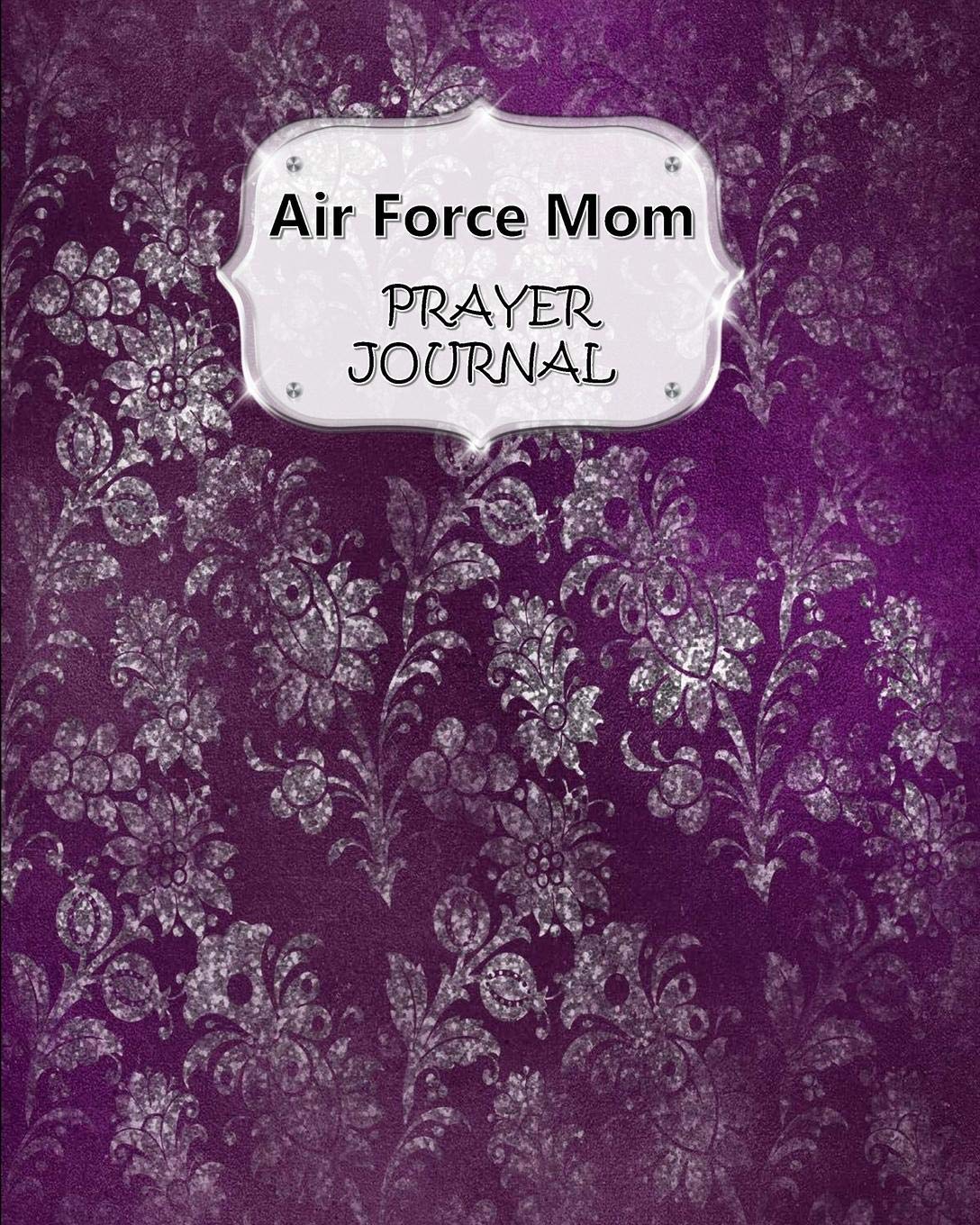 Air Force Mom Prayer Journal: 60 days of Guided Prompts and Scriptures | For a Closer Walk With God | Purple Silver Floral Flowers Religion & Esotericism