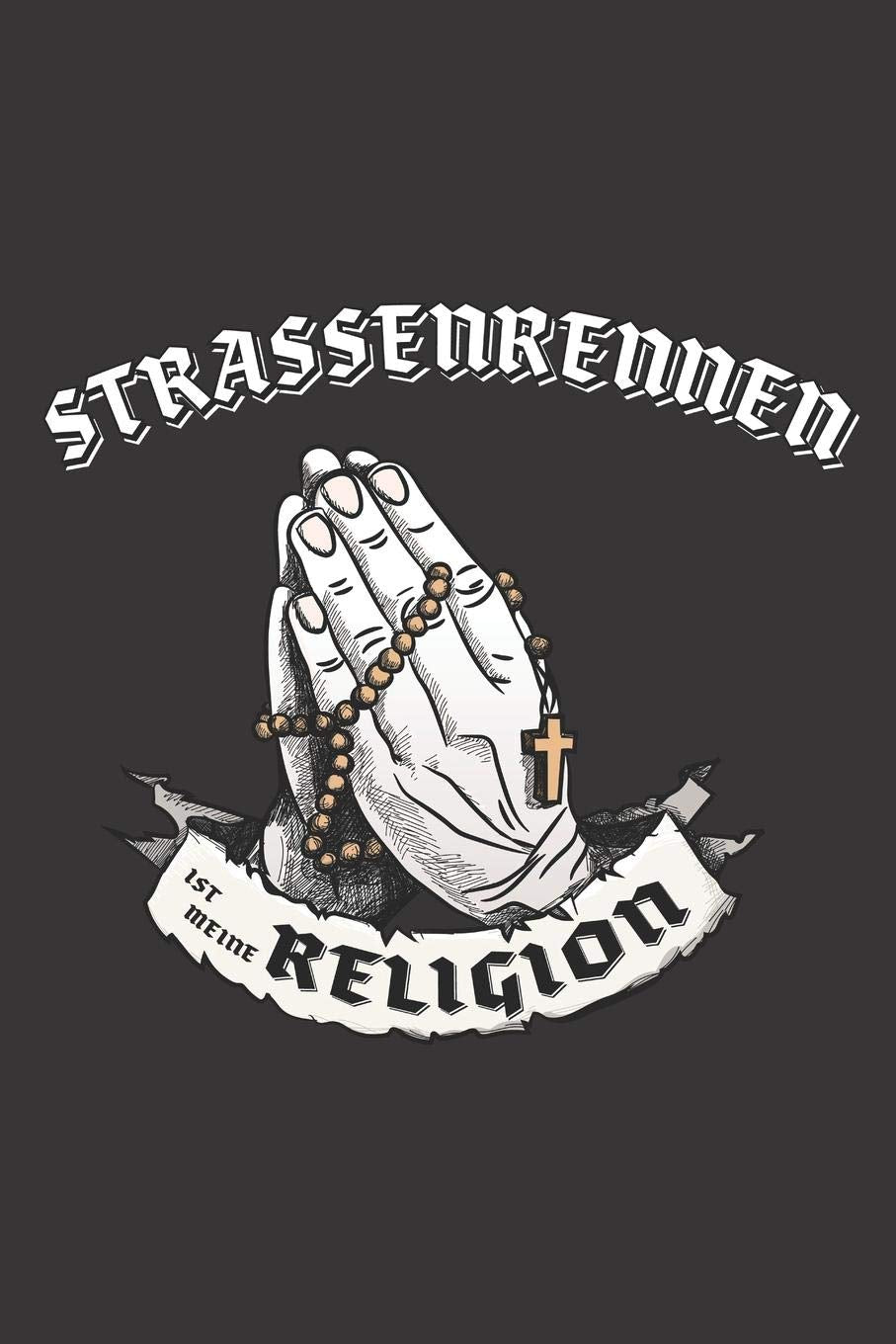 Strassenrennen Ist Meine Religion: DIN A5 6x9 I 120 Seiten I Kariert I Notizbuch I Notizheft I Notizblock I Geschenk I Geschenkidee Books