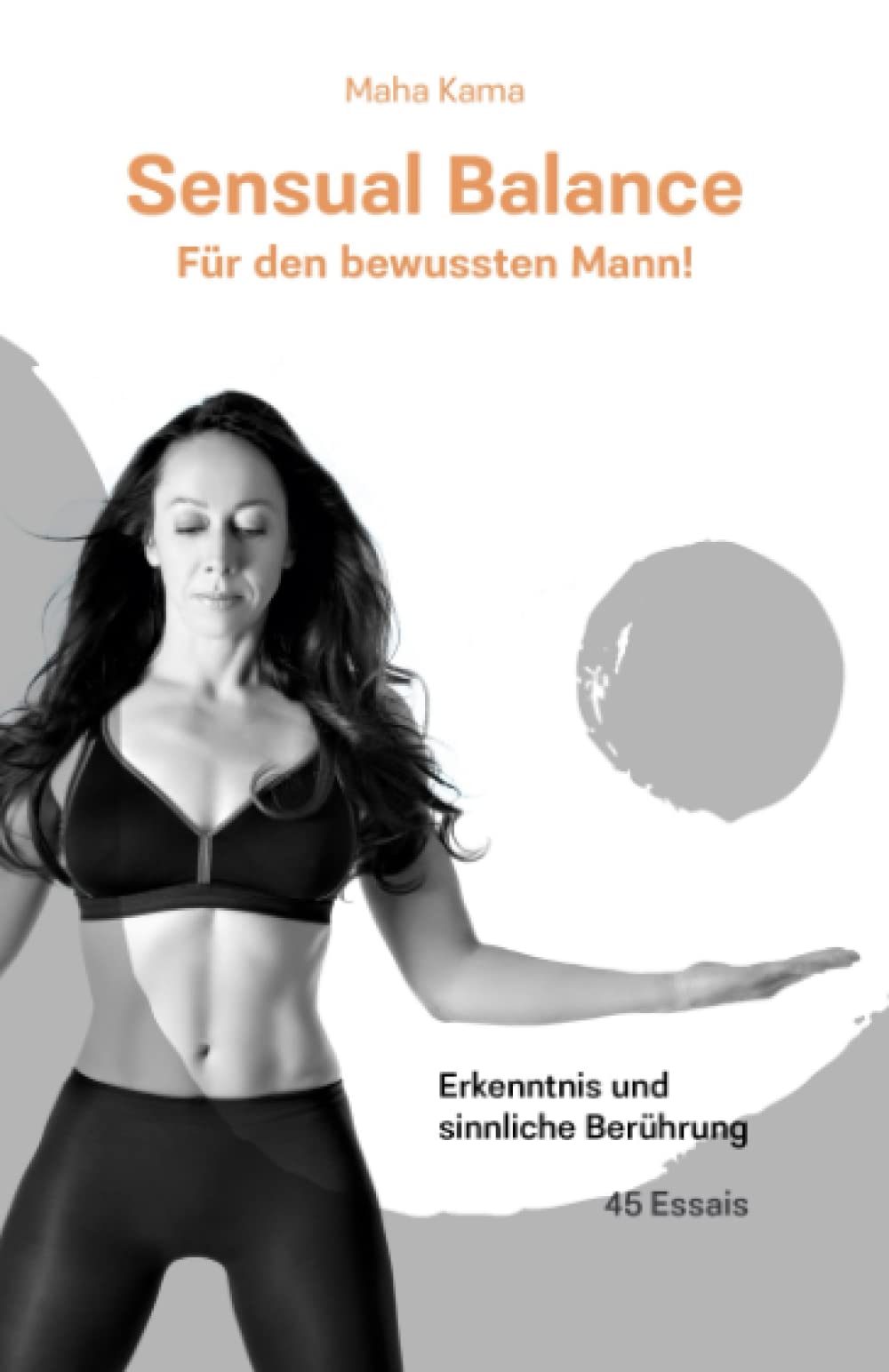 Sensual Balance: Für den bewussten Mann! Religion & Esotericism
