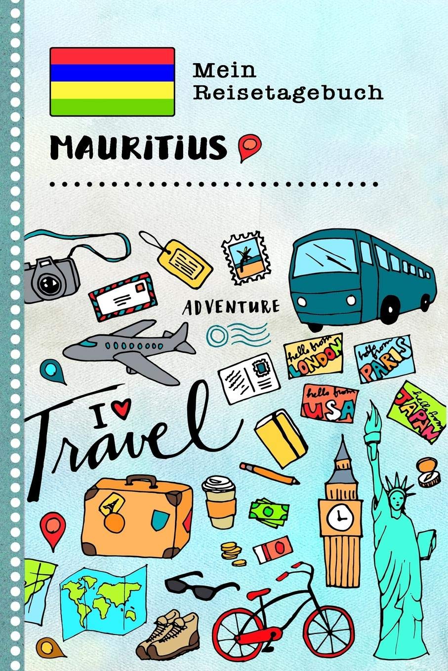 Mein Reisetagebuch Mauritius: Kinder Reise Aktivitätsbuch zum Ausfüllen, Eintragen, Malen, Einkleben A5 - Ferien unterwegs Tagebuch zum Selberschreiben - Urlaubstagebuch Journal für Mädchen, Jungen Books
