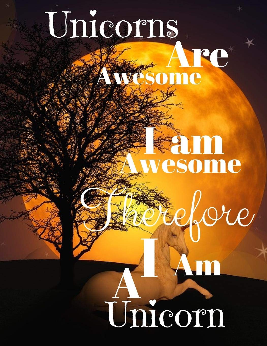 Unicorns Are Awesome I Am Awesome Therefore I Am A Unicorn: Unicorn Sketchbook/Notebook/Drawing/Doodle Pad/ Film, Art & Culture