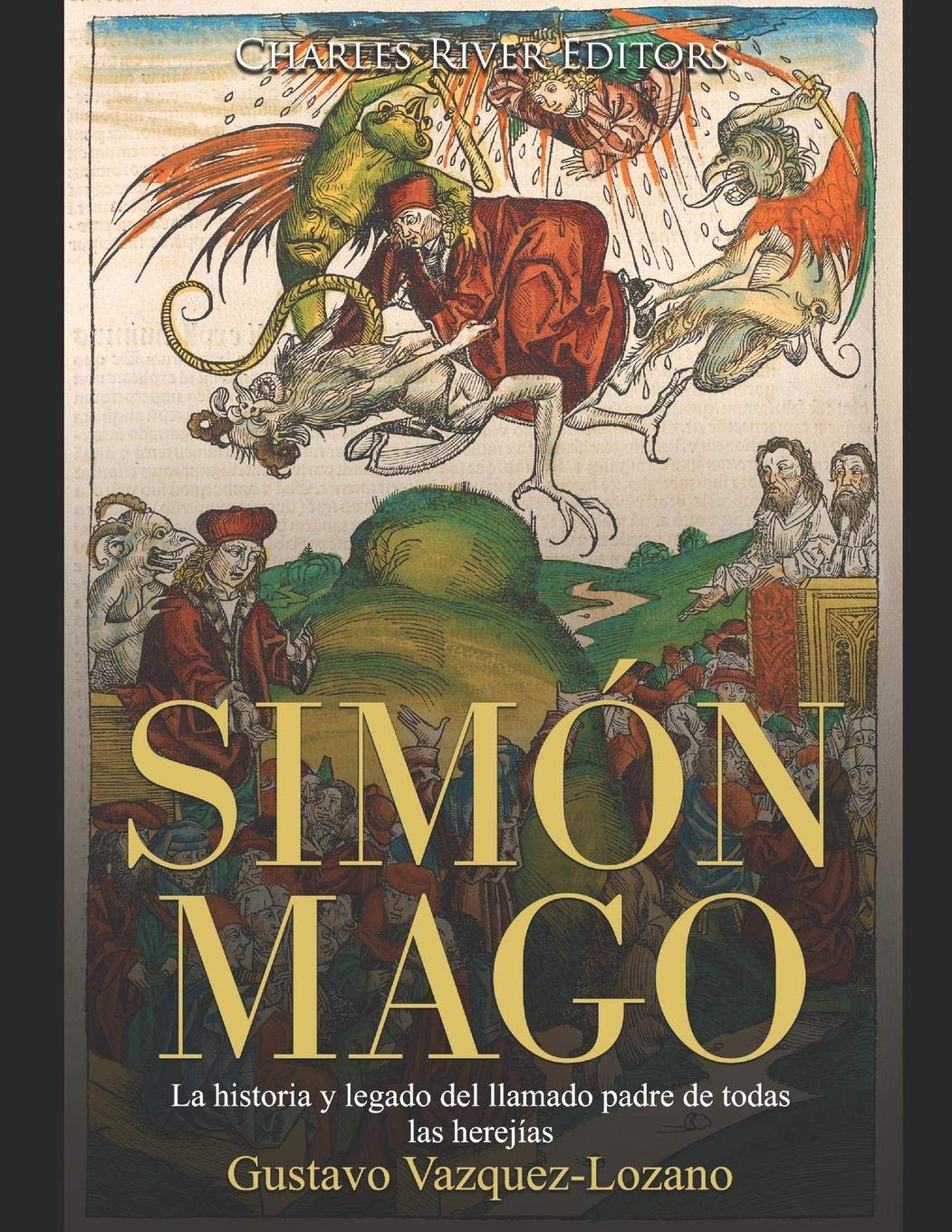 Simón Mago: La historia y legado del llamado padre de todas las herejías Memories