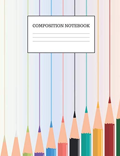 Composition Notebook: Wide Ruled Paper Journal. Cool Colouring Pencils Book For School or College Non-fiction