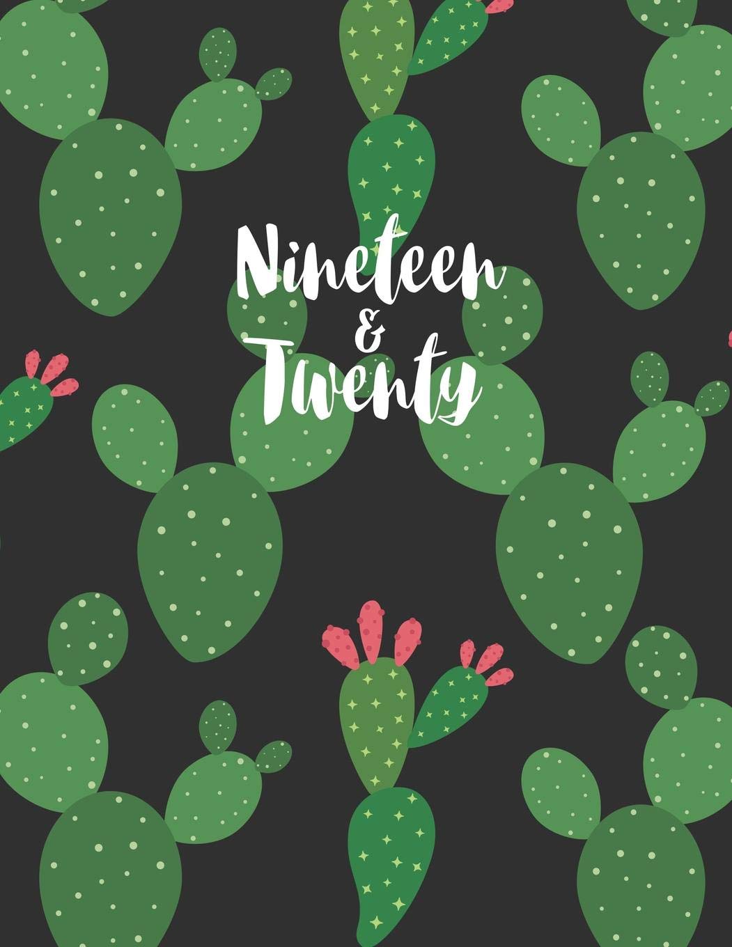 Nineteen & Twenty: 2019-2020 12-Month Planner: July 1, 2019 to June 30, 2020: Weekly & Monthly View Planner, Organizer & Diary: Cactus 2019-2020 Business, Finance & Career