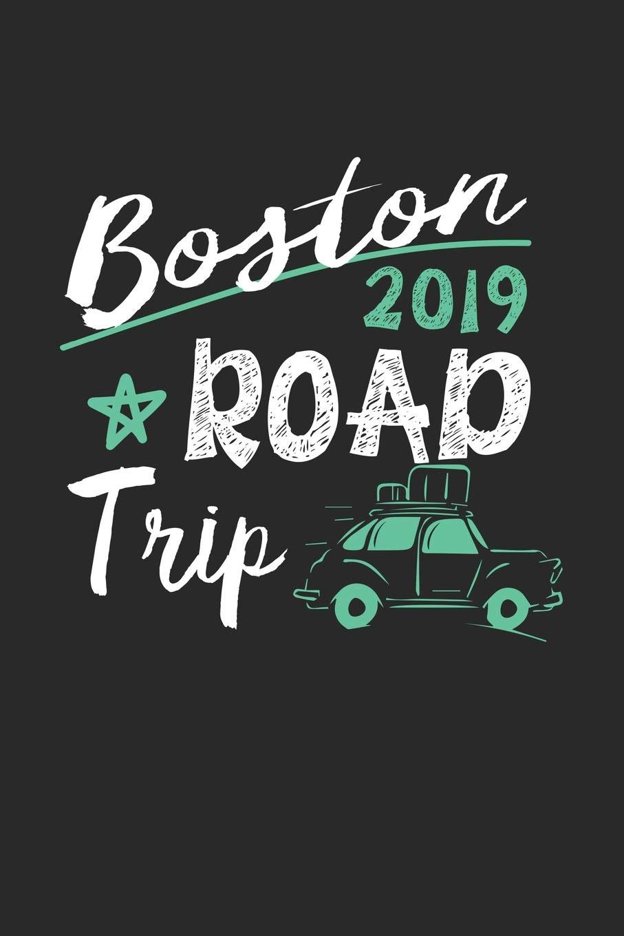 Boston Road Trip 2019: Boston Notebook | Boston Vacation Journal | 110 White Blank Pages | 6 x 9 | Boston Notizbuch | ca. A 5 | Handlettering | Diary Travel