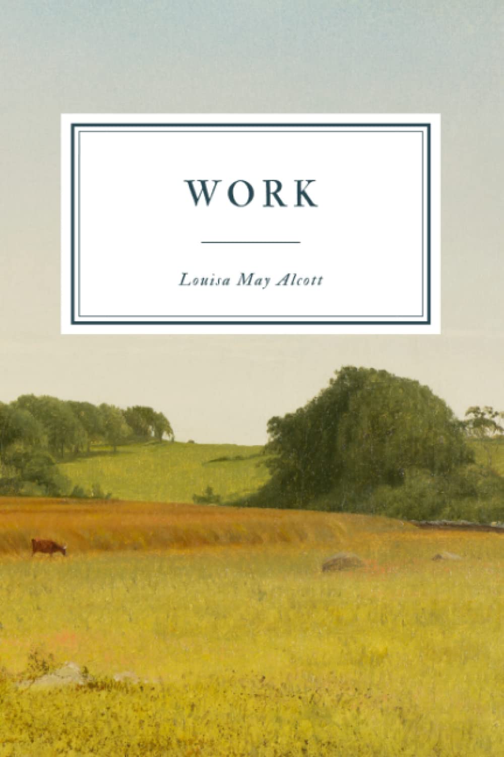 Work: A Story of Experience Classics