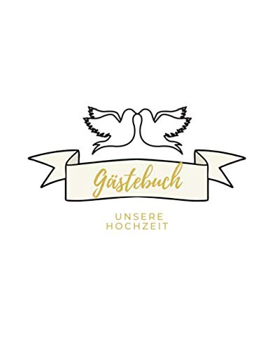 GÄSTEBUCH UNSERE HOCHZEIT: A4 Gästebuch punktiert für die Hochzeit! Schönes Geschenk zur Verlobung oder Hochzeitsfeier | Hochzeitsgästebuch | ... persönliche Erinnerung an den Hochzeitstag Books