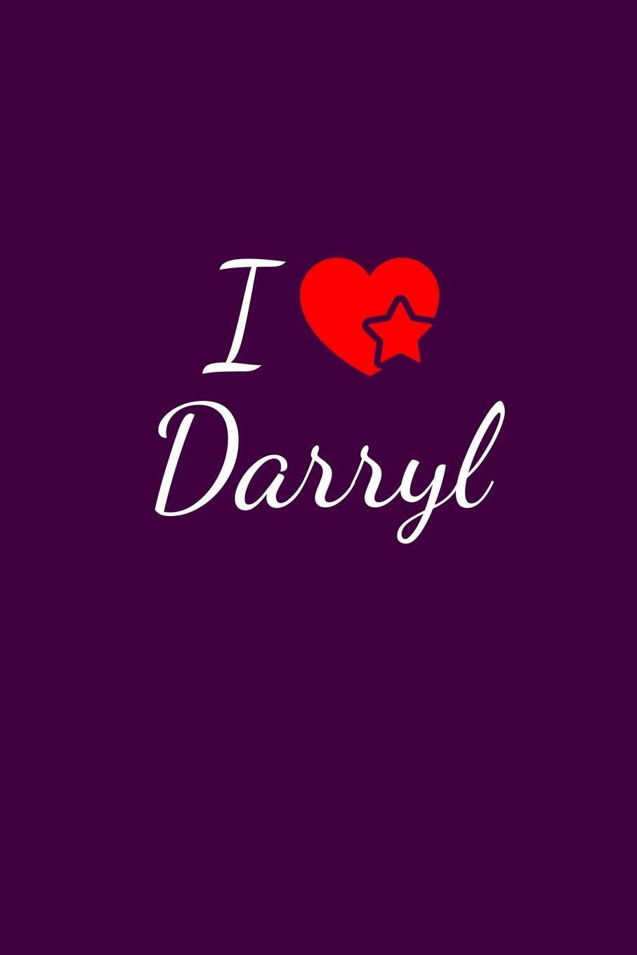 I love Darryl: Notebook / Journal / Diary - 6 x 9 inches (15,24 x 22,86 cm), 150 pages. For everyone who's in love with Darryl. Books