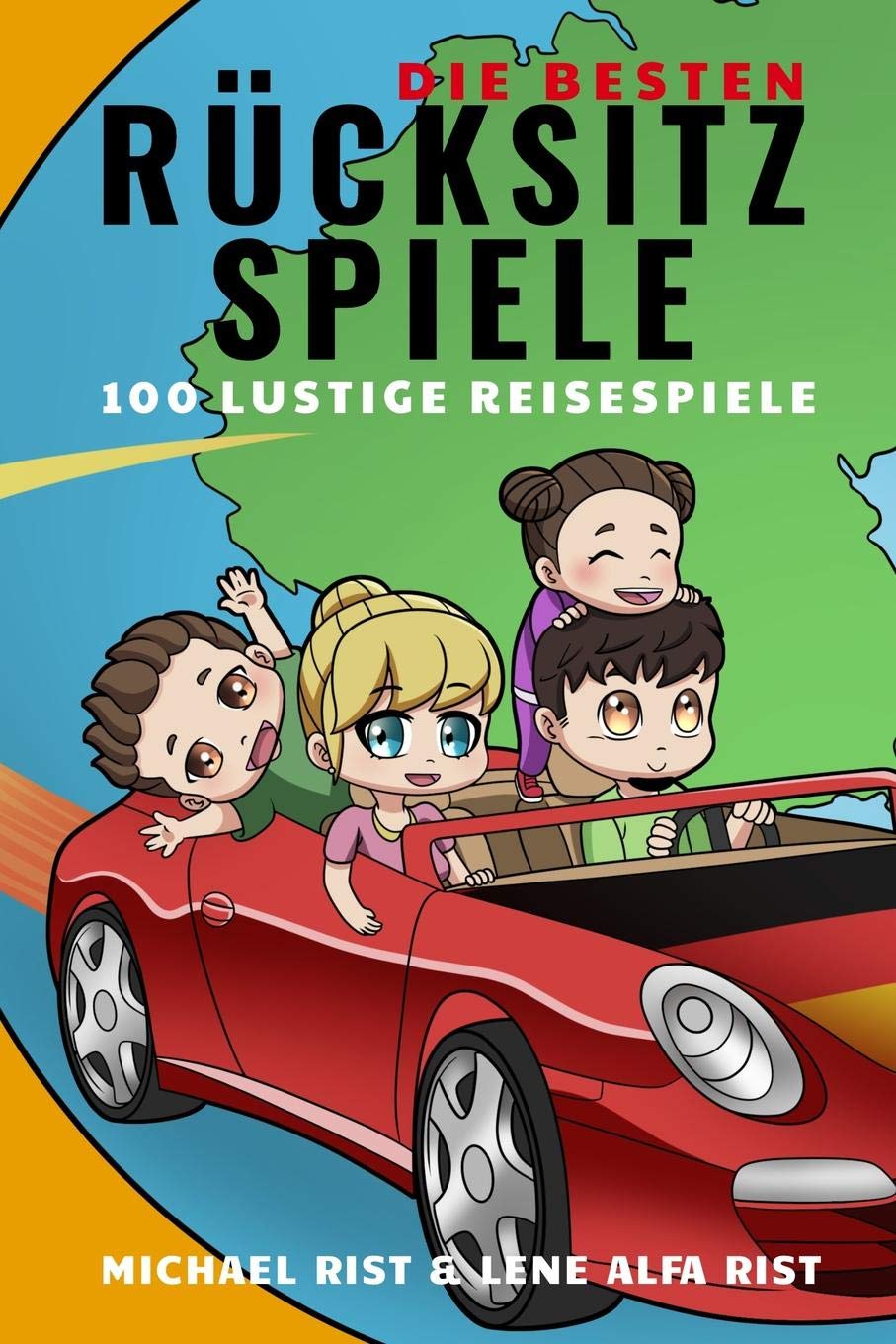 DIE BESTEN RÜCKSITZSPIELE: 100 LUSTIGE REISESPIELE Leisure & Fun