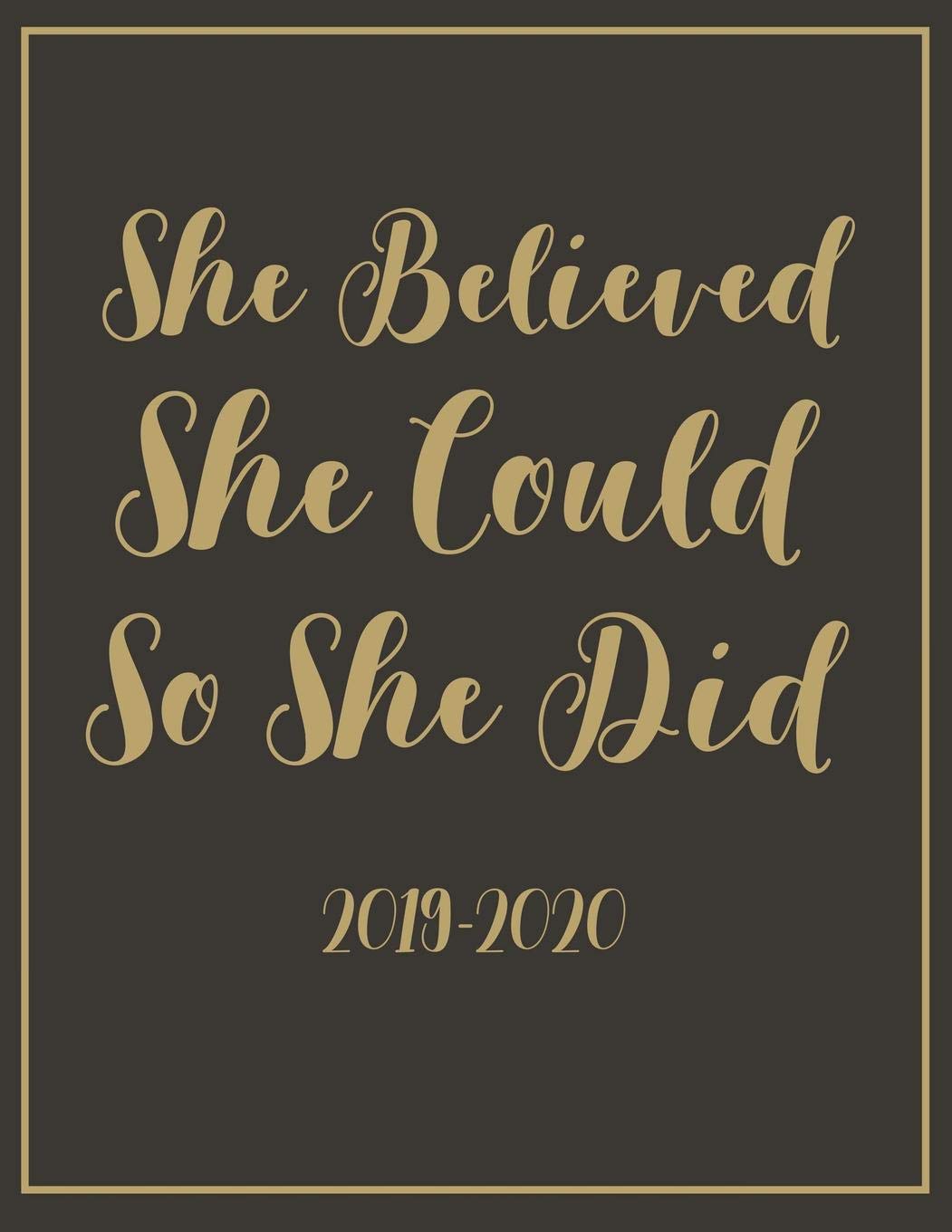 She Believed She Could So She Did: 2019-2020 18-Month Planner: July 1, 2019 to December 31, 2020: Weekly & Monthly View Planner, Organizer & Diary: Gold and Black Inspirational Business, Finance & Career