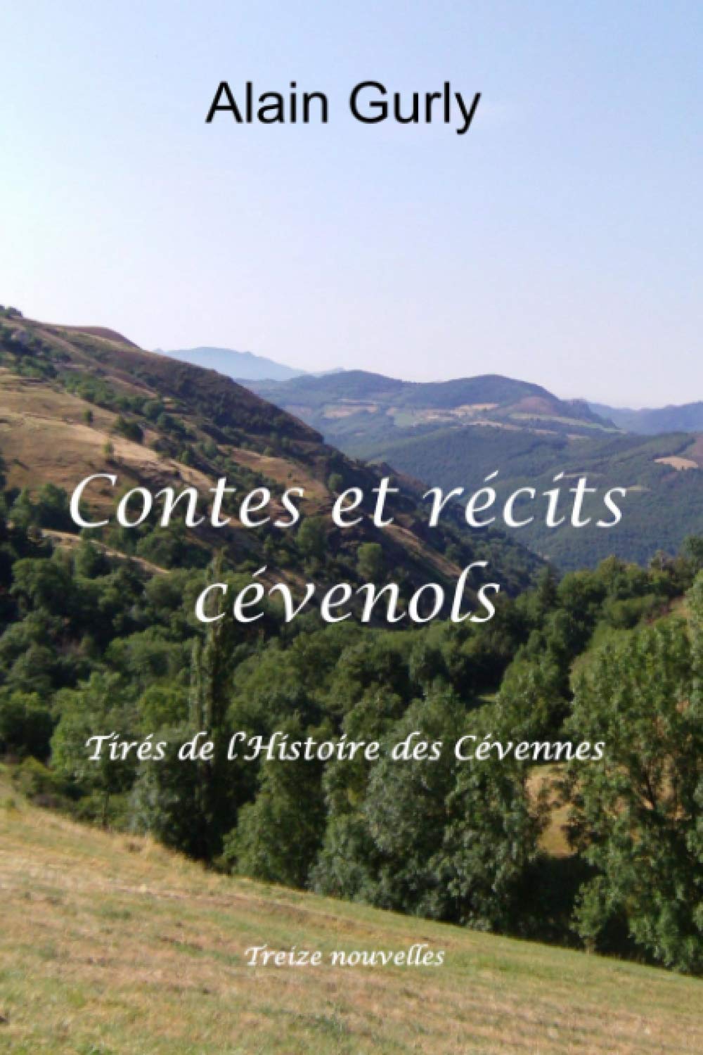 Contes et récits cévenols tirés de l'histoire des Cévennes book