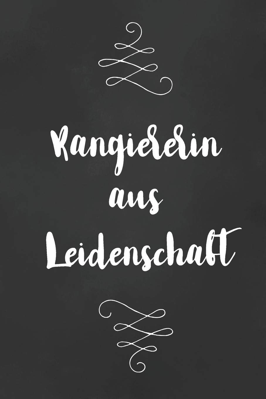 Rangiererin: DIN A5 • Punkteraster 120 Seiten • Kalender • Notizbuch • Notizblock • Block • Terminkalender • Abschied • Abschiedsgeschenk • Ruhestand • Arbeitskollegin • Geburtstag Business, Finance & Career